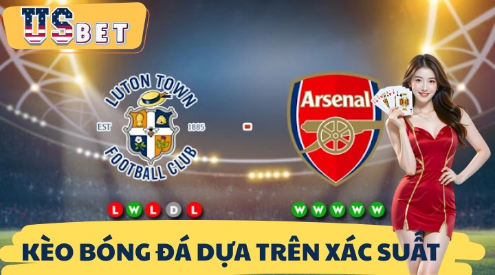 Phân tích kèo bóng đá dựa trên xác suất