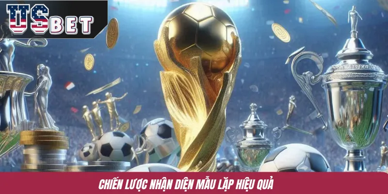 Chiến lược nhận diện mẫu lặp hiệu quả 