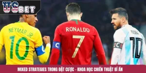 Mixed Strategies Trong Đặt Cược – Khoa Học Chiến Thuật Bí Ẩn
