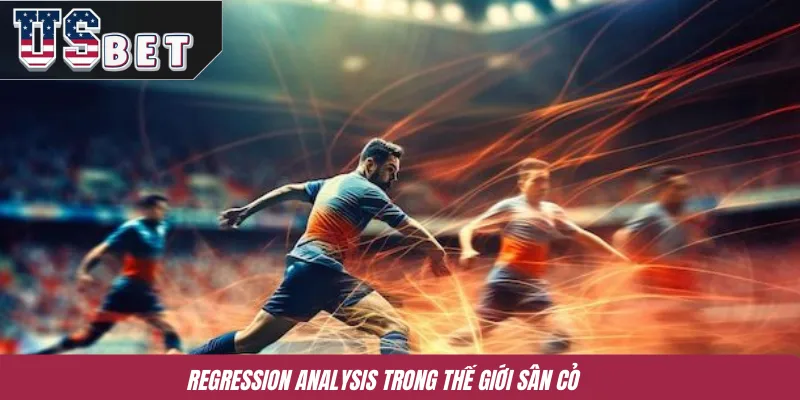 Regression Analysis trong thế giới sân cỏ 