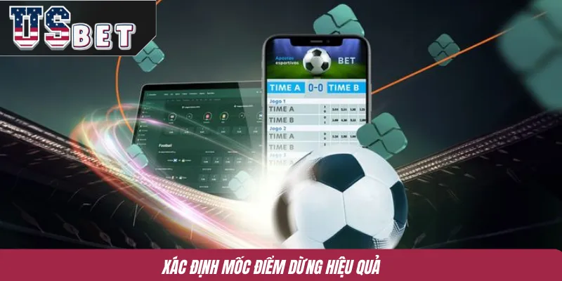 Xác định mốc điểm dừng hiệu quả